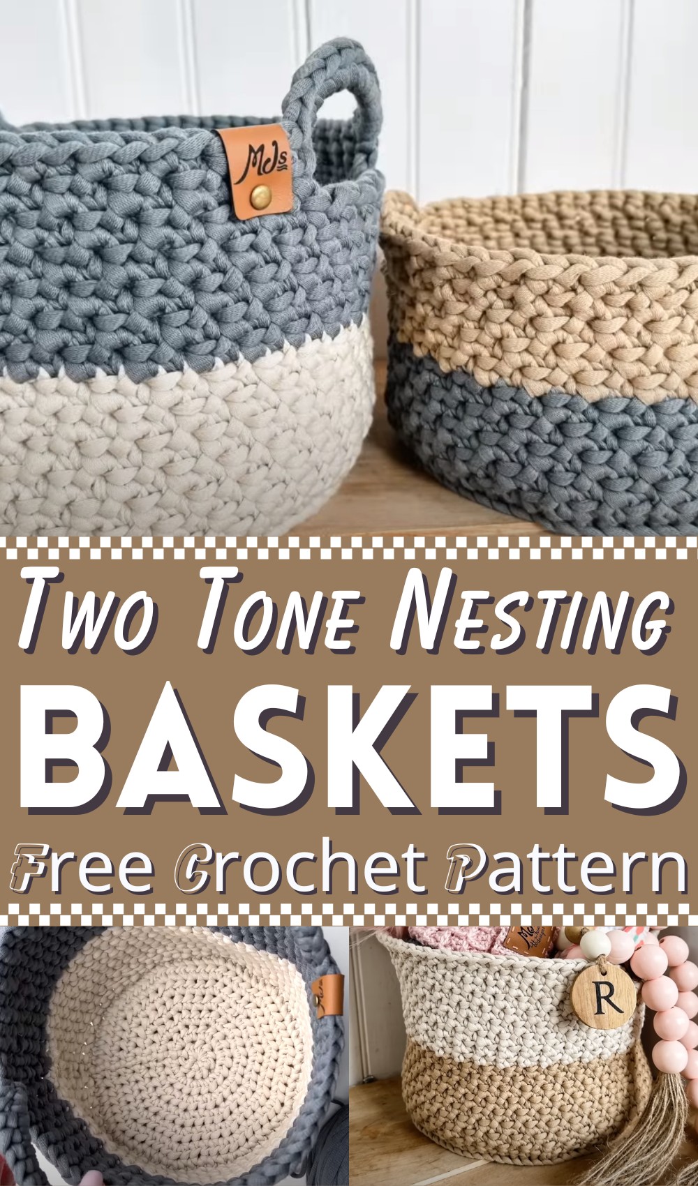 Two Tone Nesting Baskets Crochet Pattern