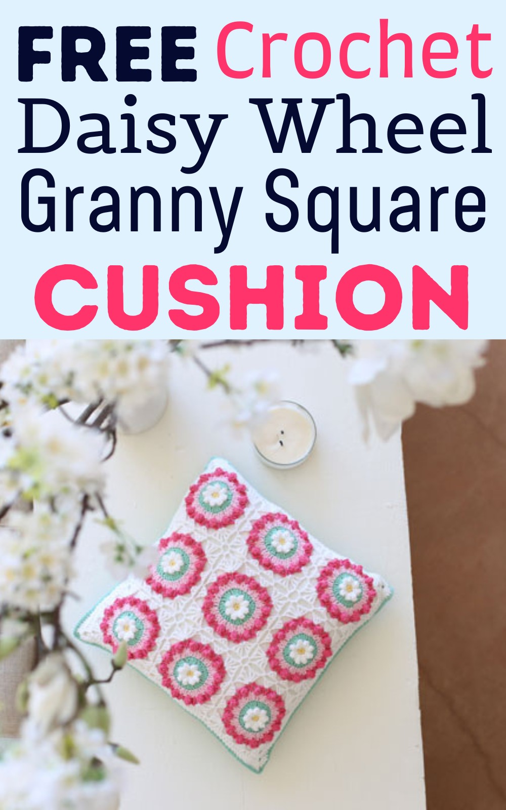 Easy Crochet Daisy Wheel Granny Square Cushion Pattern 