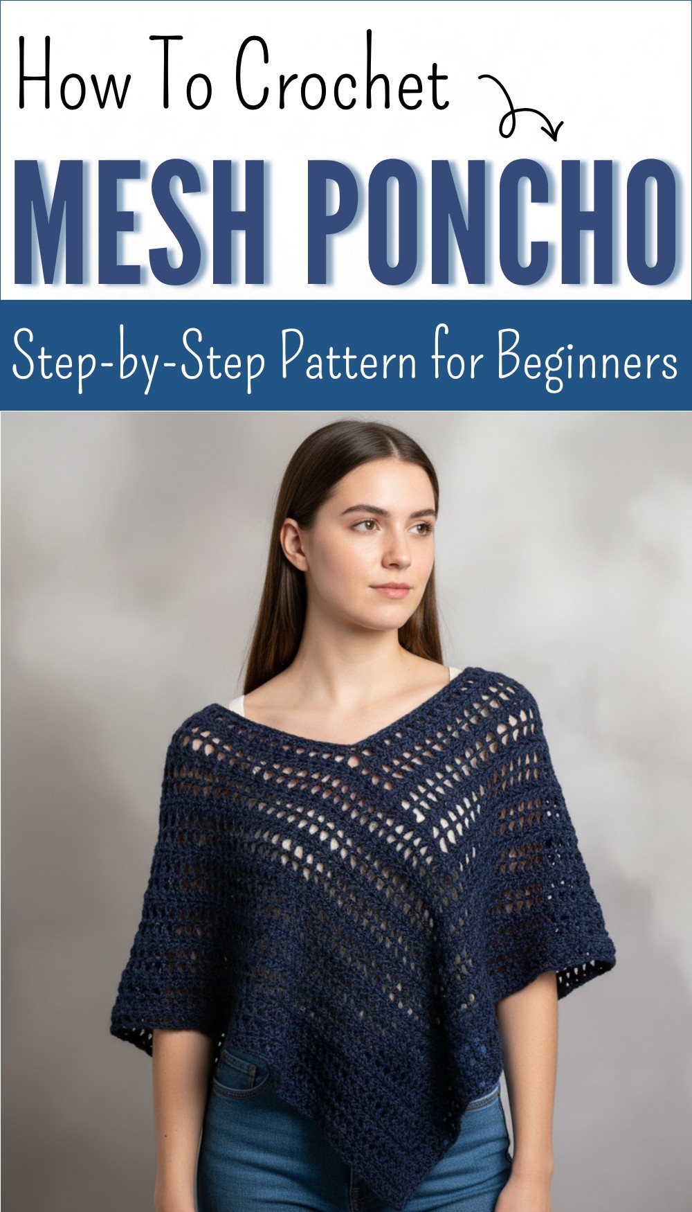Crochet poncho made with 1 rectangle - With instructions for all sizes 11