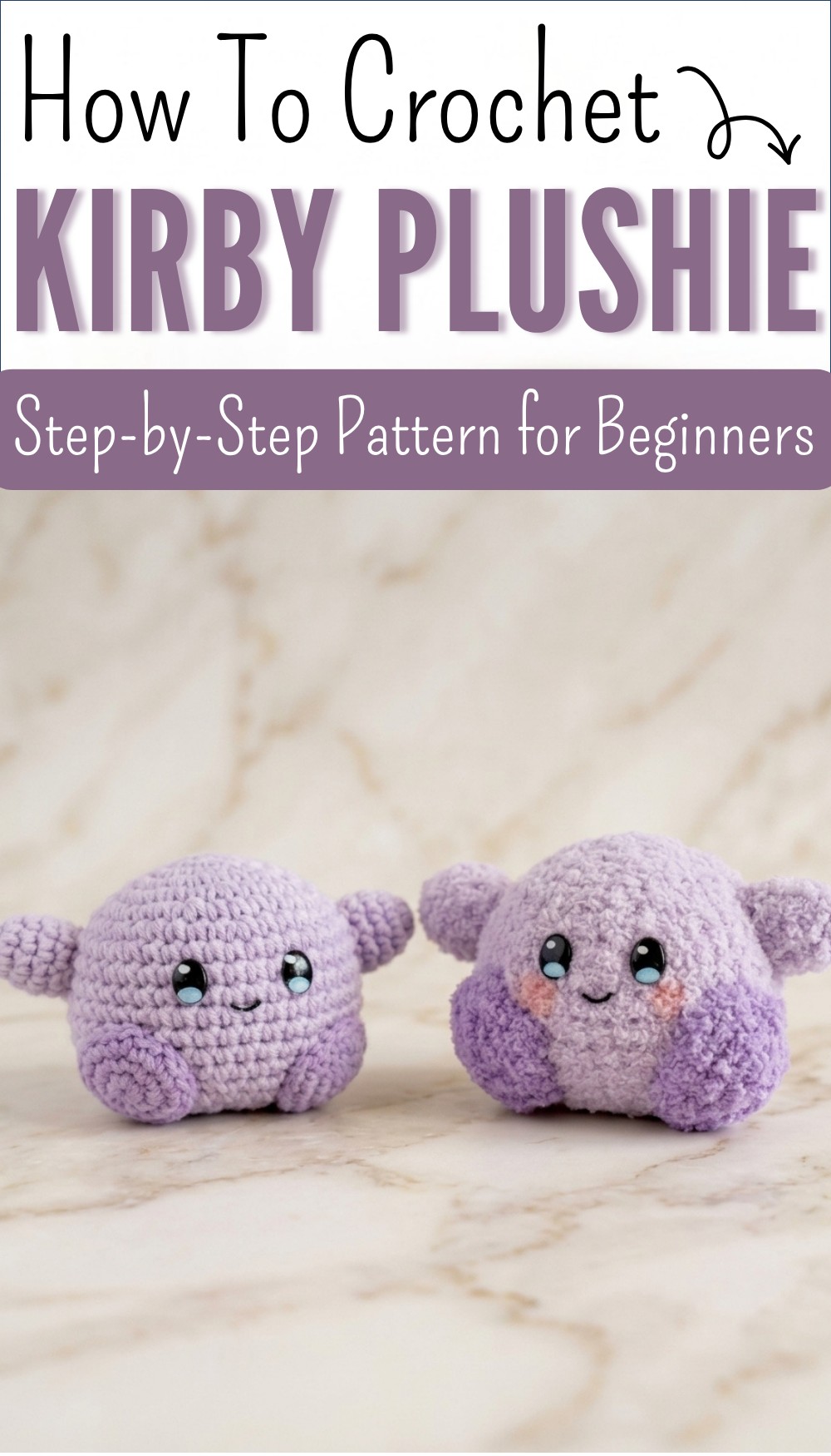 Crochet Kirby Plushie Free Patterns & Beginner Friendly 7