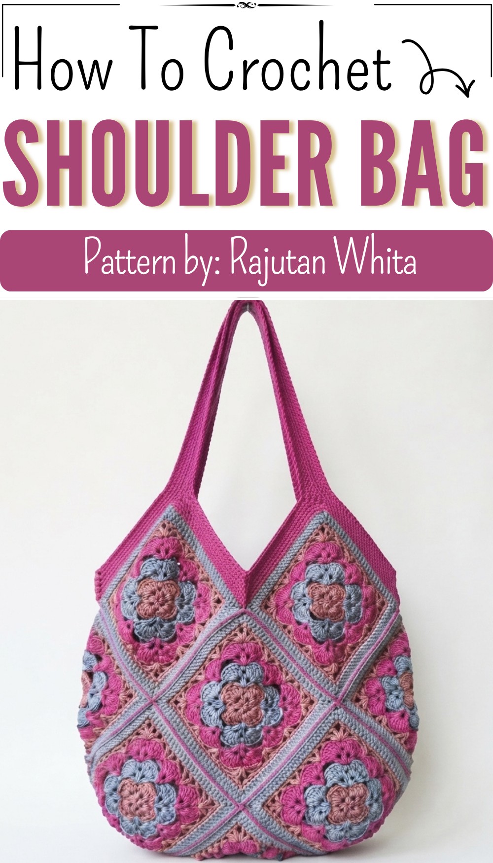 How to Make a Super Beautiful Crochet Shoulder Bag