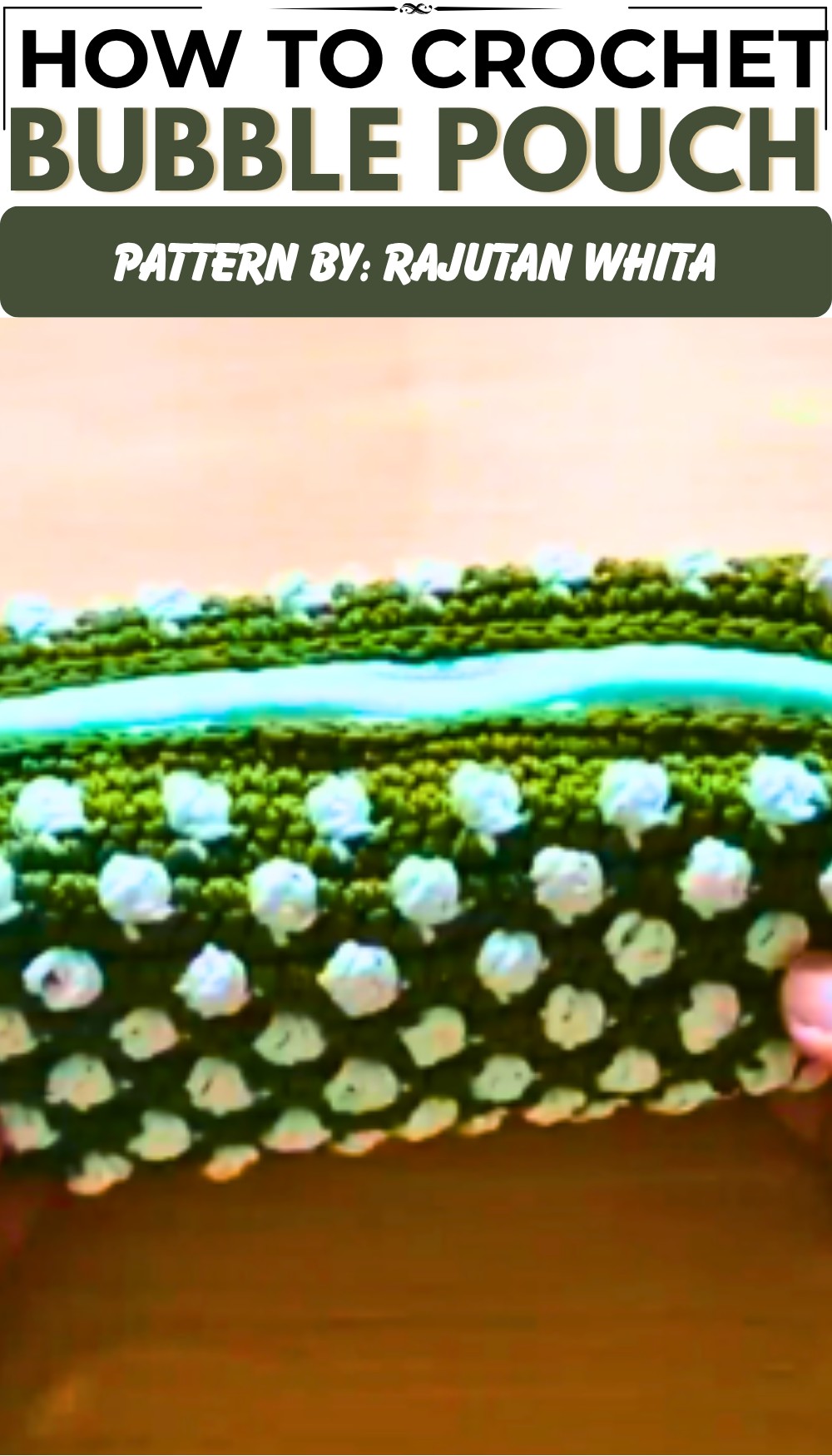 How to Crochet Bubble Pouch