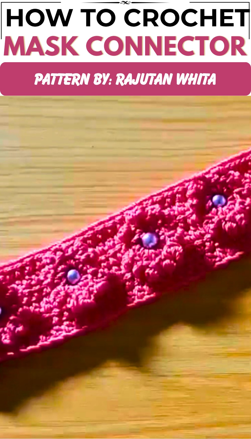 How to Crochet Mask Connector