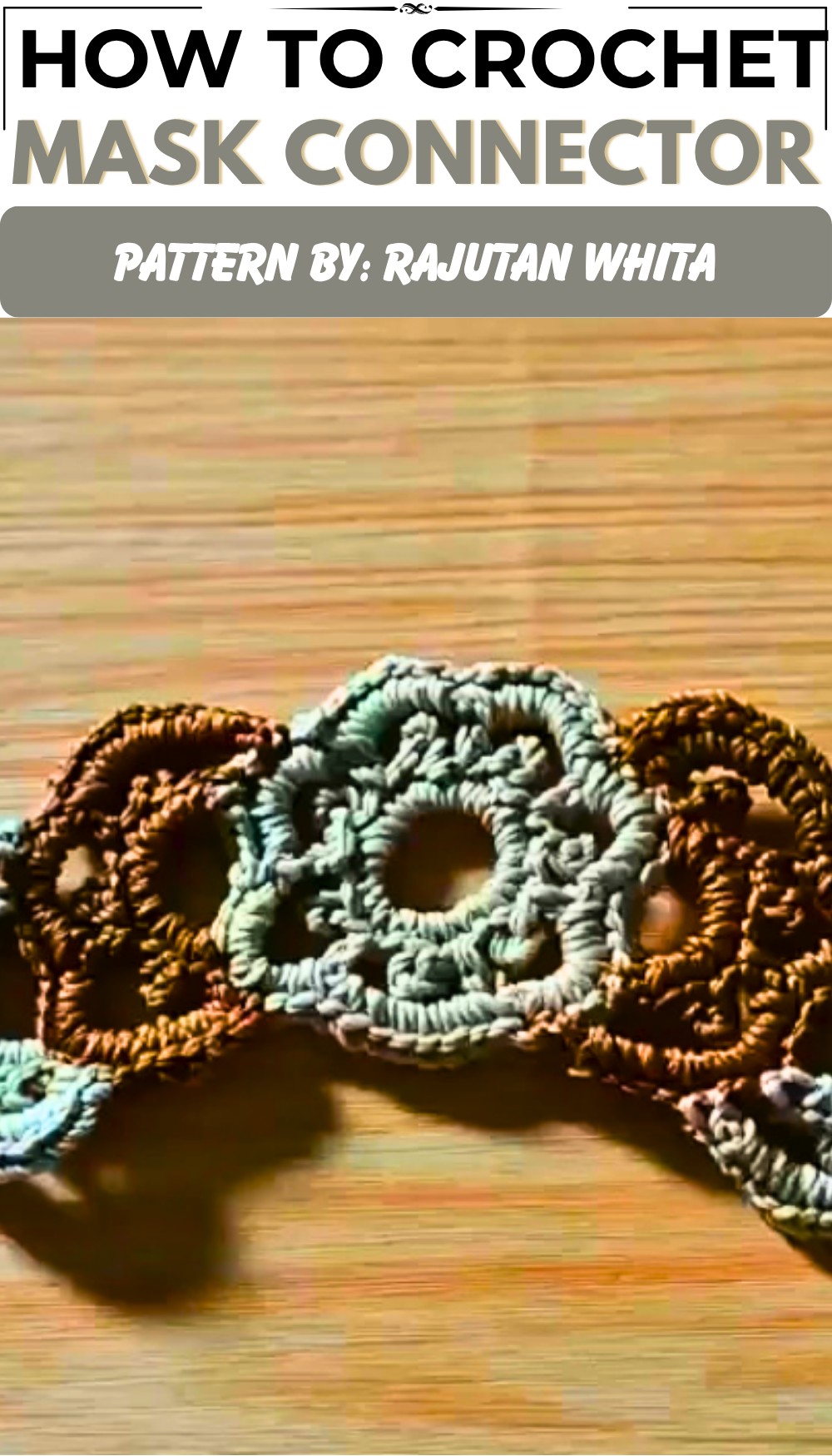 How to Crochet Mask Connector