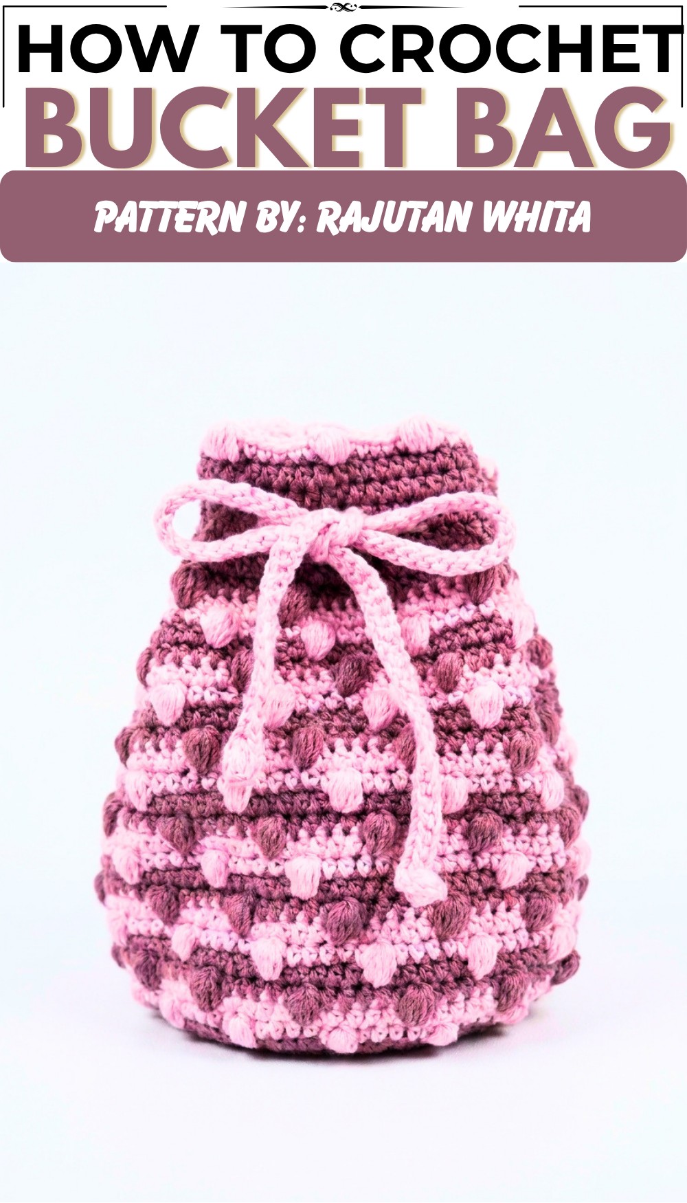 Tutorial Bucket Bag Crochet